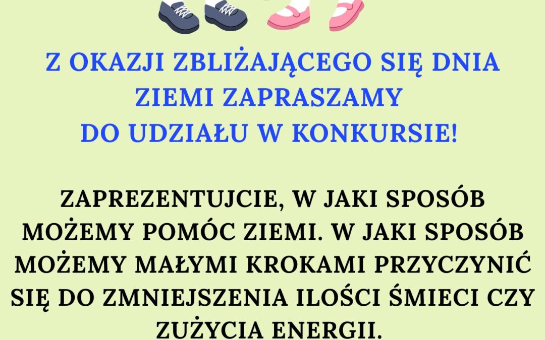 Konkurs z okazji nadchodzącego Dnia Ziemi 💚🌍💙